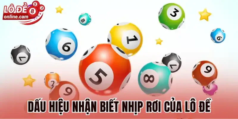 Lô Rơi - Top 5 Cách Bắt Lô Rơi Chuẩn Xác Từ Cao Thủ 2 Dấu hiệu nhận biết nhịp rơi của lô đề