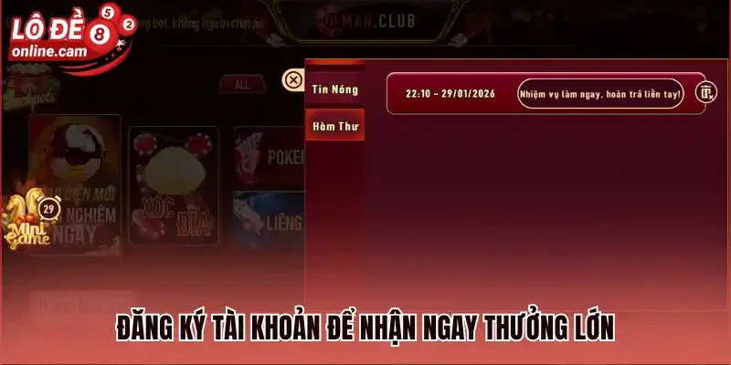 Manclub - Sân Chơi Lô Đề Đáng Để Trải Nghiệm Trong Năm 2026 3 Đăng ký tài khoản để nhận ngay thưởng lớn